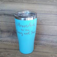 "I Homeschool For the Money and Fame" 20oz Travel Tumbler